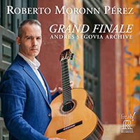 Roberto Moronn Pérez – Grand Finale: Andrés Segovia Archive