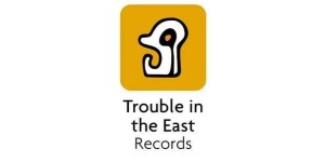 Trouble In The East Records