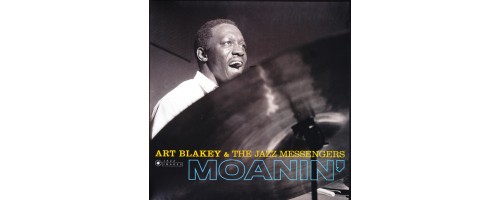BLAKEY ART & THE JAZZ MESSENGERS - Moanin' (180g)