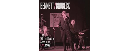 BRUBECK DAVE & TONY BENNETT - The White House Sessions: Live 1962 (2LP/180g)
