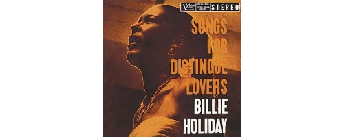 HOLIDAY BILLIE - Songs For Distingué Lovers (2LP/180g/45rpm)