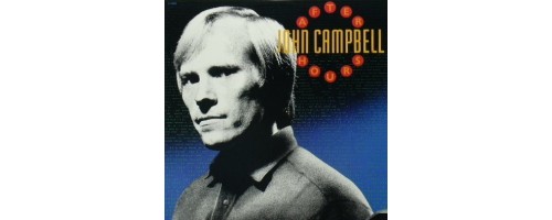 CAMPBELL - John After Hours (Cut)