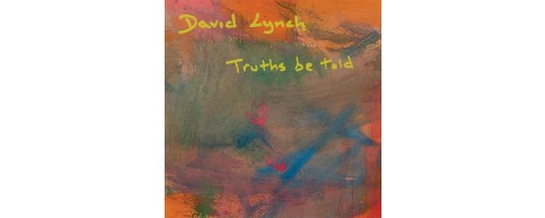 LYNCH DAVID - Truths Be Told (2LP/180g)
