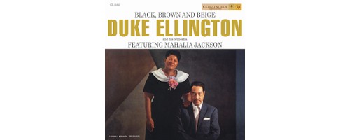 ELLINGTON DUKE & MAHALIA JACKSON - Black Brown And Beige (2LP/180g)