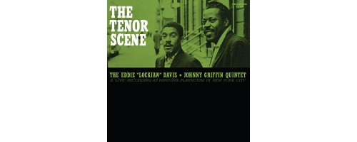 DAVIS EDDIE Lockjaw & JOHNNY GRIFFIN - The Tenor Scene (180g)