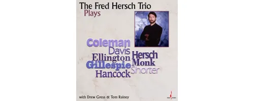 HERSCH FRED - The Fred Hersch Trio Plays (180g)