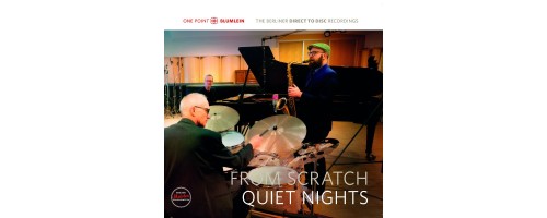 FROM SCRATCH - Quiet Nights (One Point - Blumlein) (180g)