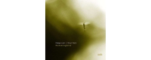 LIEN HELGE & KNUT HEM - Hummingbird (180g)