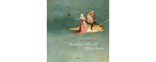 IKONEN KARI TRIO - Beauteous Tales And Offbeat Stories (180g)