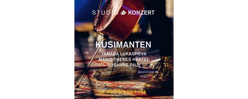 KUSIMANTEN - Studio Konzert (180g)
