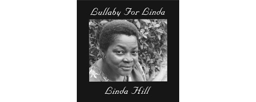 HILL LINDA - Lullaby For Linda (180g)