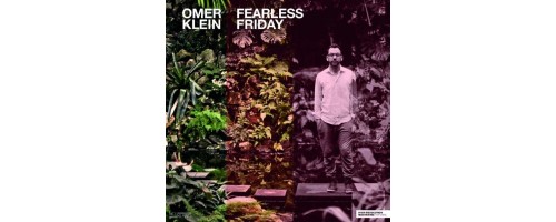 KLEIN OMER - Fearless Friday (180g)