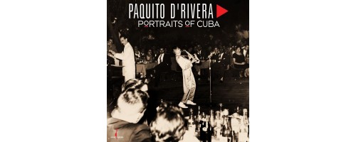 PAQUITO D'RIVERA - Portraits Of Cuba / One Step (180g)
