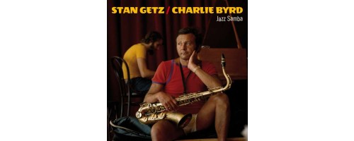 GETZ STAN & CHARLIE BYRD - Jazz Samba (180g)