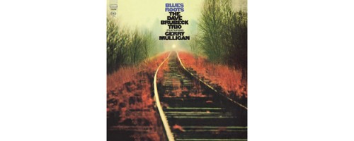 BRUBECK TRIO DAVE THE & GERRY MULLIGAN - Blues Roots (180g)