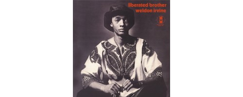 IRVINE WELDON - Liberated Brother (180g)