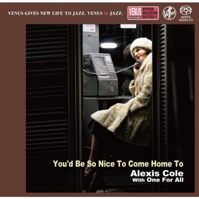 COLE ALEXIS WITH ONE FOR ALL - You`d Be So Nice To Come Home To - I`m Old Fashioned (Single-Layer-SACD) - Rückläufer aus Retoure