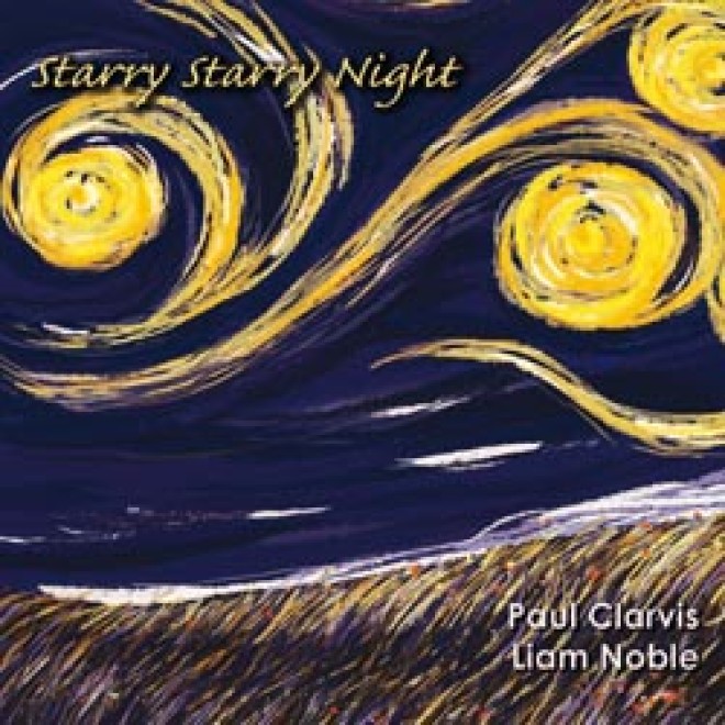 CLARVIS PAUL & LIAM NOBLE - Starry Starry Night (180g)