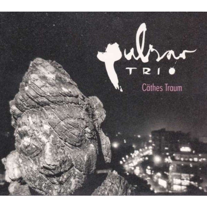 PULSAR TRIO - Cäthes Traum (180g)