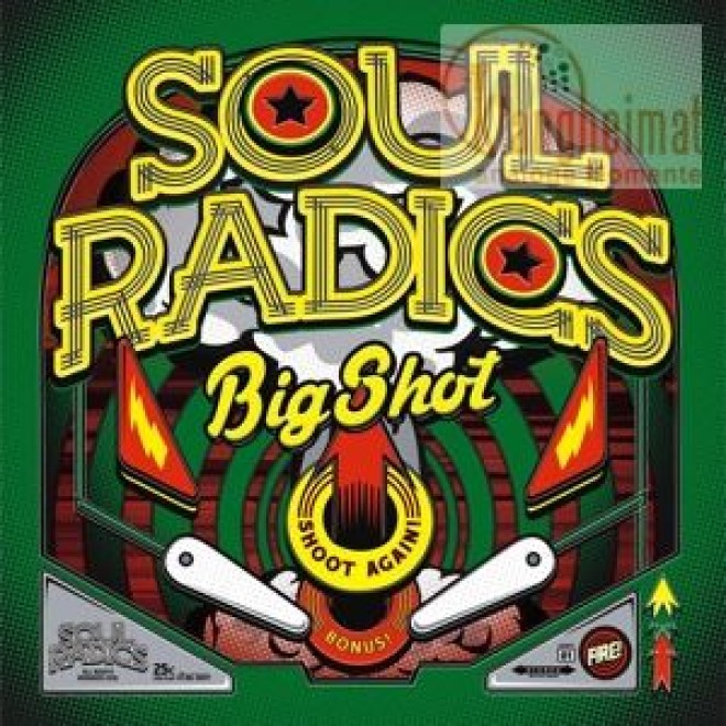 SOUL RADICS - Big Shot