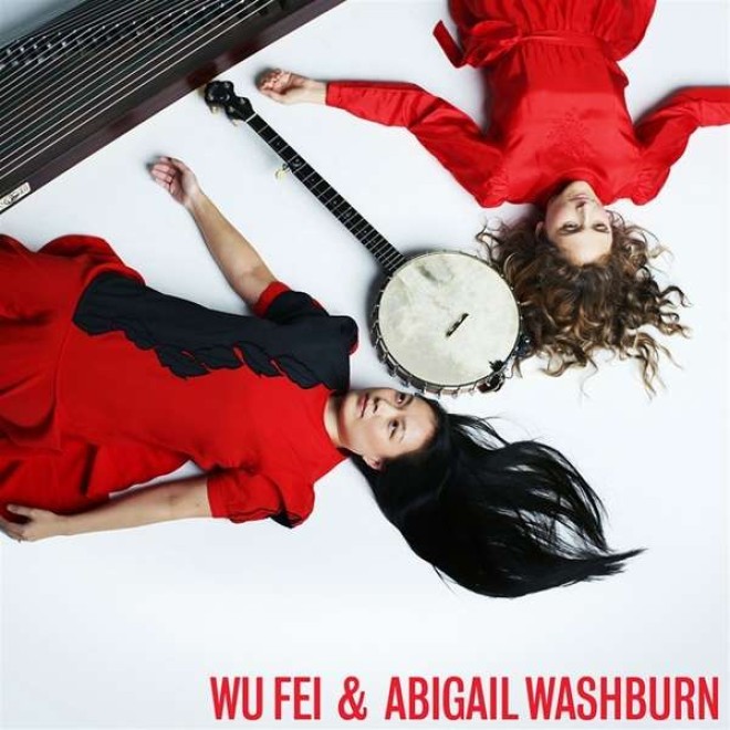 WU FEI & ABIGAIL WASHBURN - Wu Fei & Abigail Washburn