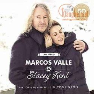 VALLE MARCOS & STACEY KENT - Ao Vivo (2LP/180g)