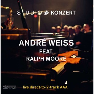 WEISS ANDRÉ FEAT. RALPH MOORE - Studio Konzert (180g)