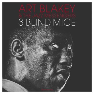 BLAKEY ART & THE JAZZ MESSENGERS - 3 Blind Mice (180g)