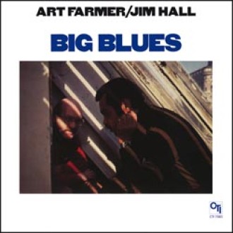FARMER ART & JIM HALL - Big Blues (180g)
