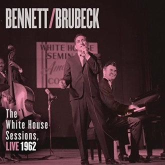 BRUBECK DAVE & TONY BENNETT - The White House Sessions: Live 1962 (2LP/180g)