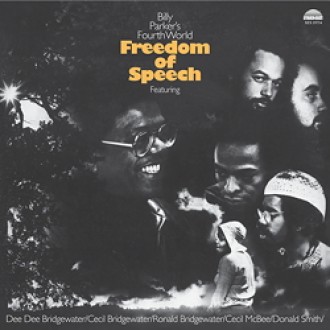BILLY PARKER`S FOURTH WORLD - Freedom Of Speech (180g)