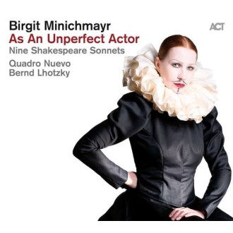 MINICHMAYR BIRGIT - As An Unperfect Actor - Nine Shakespeare Sonnets (180g)
