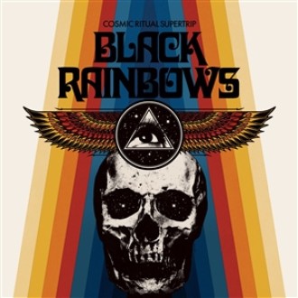 BLACK RAINBOWS - Cosmic Ritual Supertrip