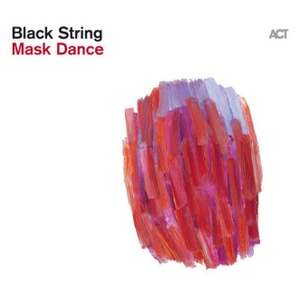 BLACK STRING - Mask Dance (CD)