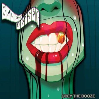 BLUES WEISER - Obey The Booze