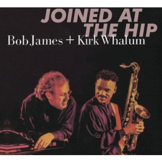 JAMES BOB & KIRK WHALUM - Joined At The Hip (HSACD)