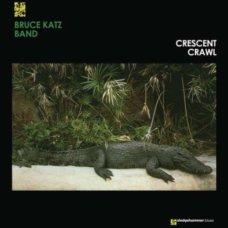 KATZ BAND BRUCE - Crescent Crawl (180g)