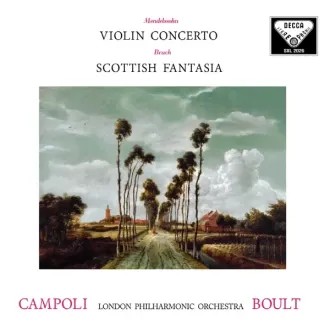 CAMPOLI ALFREDO / ADRIAN BOULT - Mendelssohn: Violin Concerto / Bruch: Scottish Fantasia (180g)