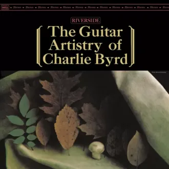 BYRD CHARLIE - The Guitar Artistry Of Charlie Byrd (2LP/180g/45rpm)