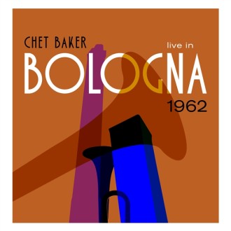 BAKER CHET - Live In Bologna 1962