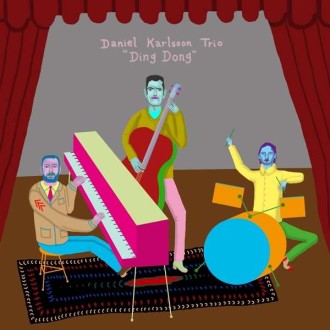 KARLSSON DANIEL TRIO - Ding Dong (180g)