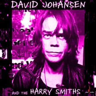 JOHANSEN DAVID AND THE HARRY SMITHS - David Johansen And The Harry Smiths / One Step (180g)
