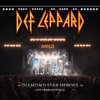 DEF LEPPARD - Diamond Star Heroes: Live From Sheffield (2xHMSACD)