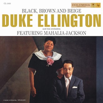 ELLINGTON DUKE & MAHALIA JACKSON - Black Brown And Beige (2LP/180g)
