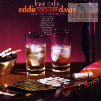 EDDIE LOCKJAW DAVIS - Love Calls (180g)