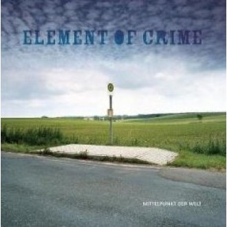 ELEMENT OF CRIME - Mittelpunkt Der Welt