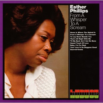 PHILLIPS ESTHER - From A Whisper To A Scream (180g)