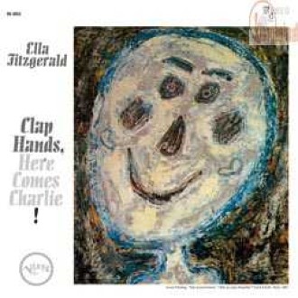 FITZGERALD ELLA - Clap Hands, Here Comes Charlie! (2LP/200g/45rpm)