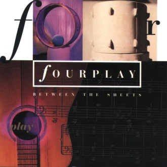 FOURPLAY - Between The Sheets (HSACD)
