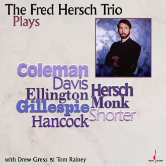 HERSCH FRED - The Fred Hersch Trio Plays (180g)